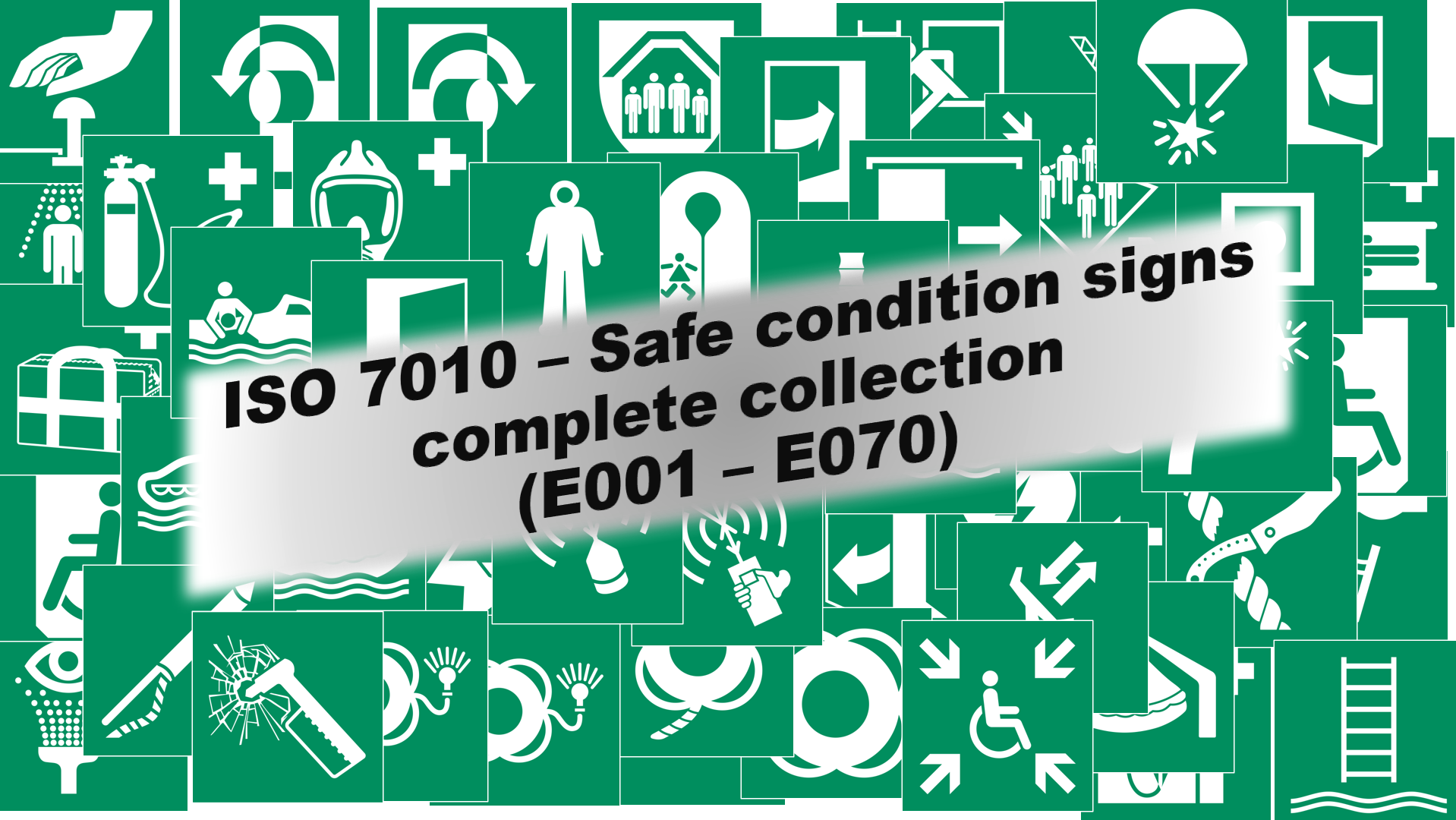 ISO 7010 - Safe condition Signs