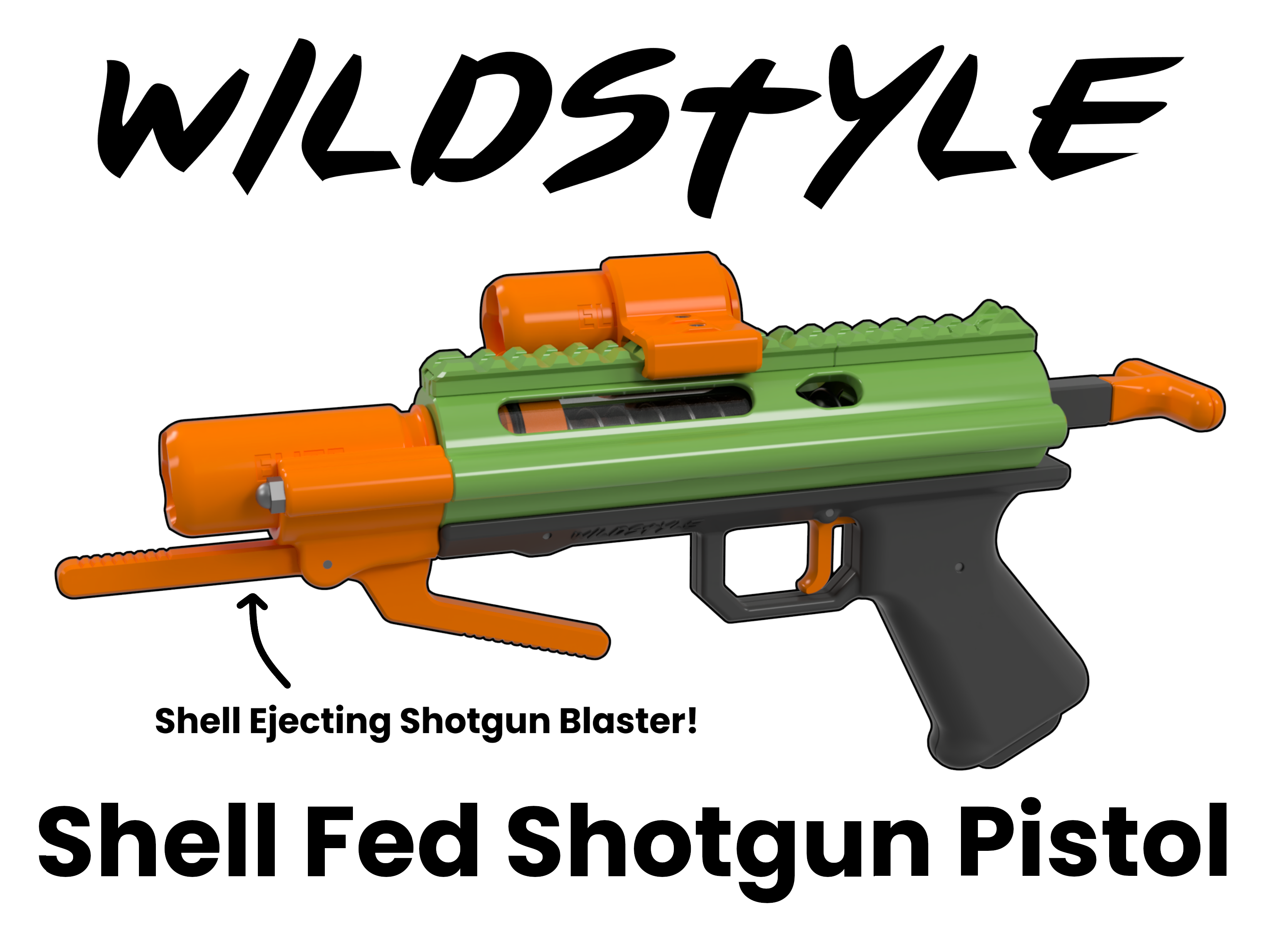 Wildstyle - Shell Fed Shotgun Pistol (Nerf Homemade)